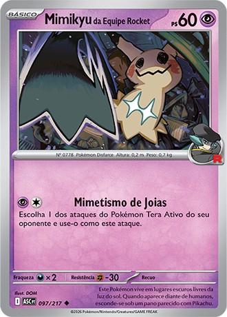 97 / 217 - Mimikyu da Equipe Rocket